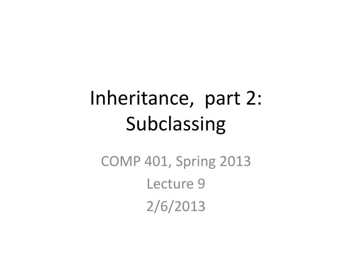 inheritance part 2 subclassing