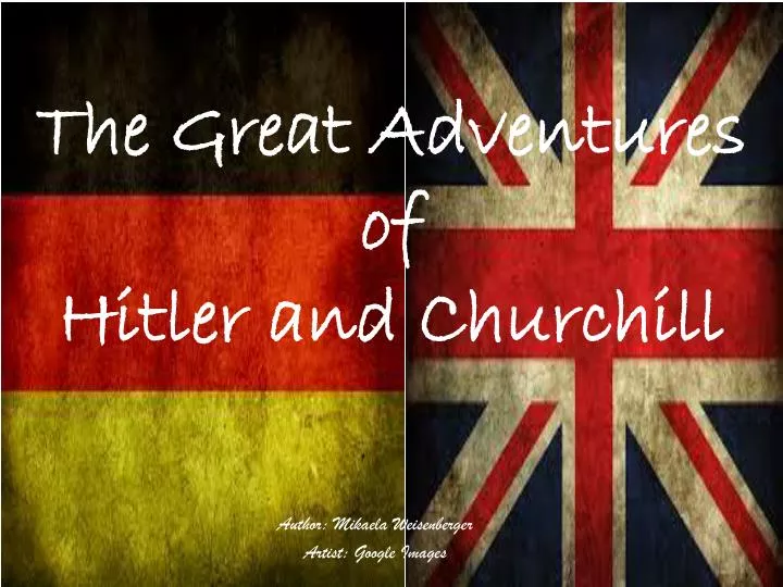 the great adventures of hitler and churchill