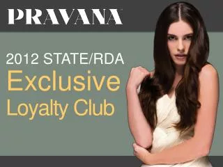 2012 STATE/RDA Exclusive Loyalty Club