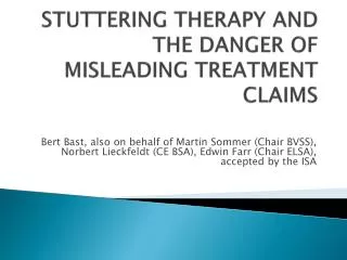 STUTTERING THERAPY AND THE DANGER OF MISLEADING TREATMENT CLAIMS