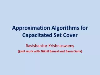 Approximation Algorithms for Capacitated Set Cover