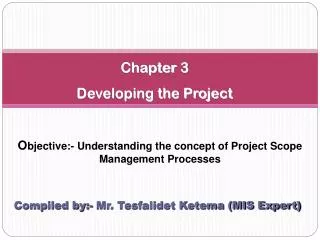 Chapter 3 Developing the Project