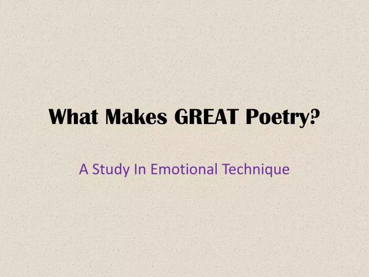 what makes great poetry