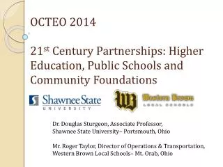 OCTEO 2014 21 st Century Partnerships: Higher Education, Public Schools and Community Foundations