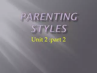 PARENTING STYLES