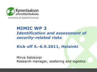 Mirva Salokorpi Research manager , seafaring and logistics