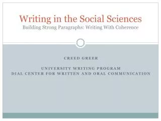 Writing in the Social Sciences Building Strong Paragraphs: Writing With Coherence