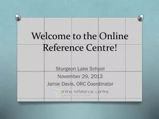 Welcome to the Online Reference Centre!