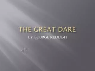The great dare