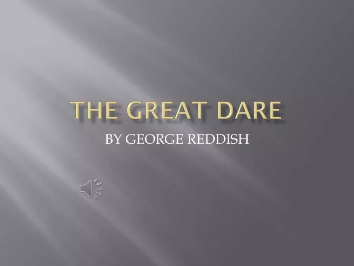 the great dare