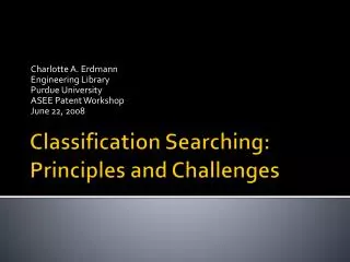 Classification Searching: Principles and Challenges