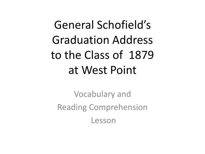 general schofield s graduation address to the class of 1879 at west point