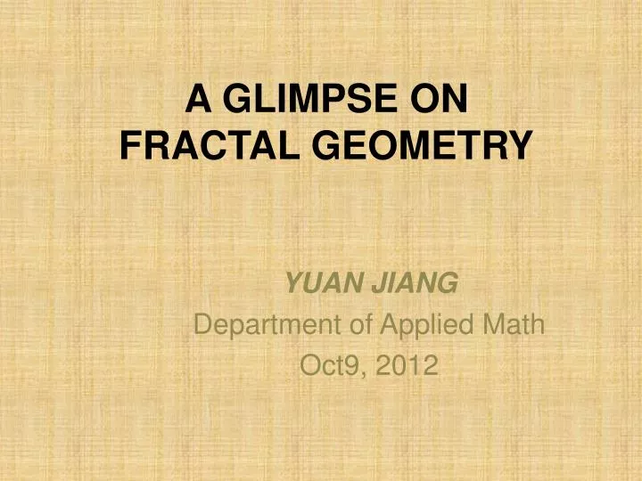 a glimpse on fractal geometry
