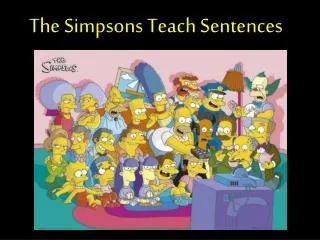 The Simpsons Teach Sentences