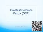 Greatest Common Factor (GCF) - slide 1