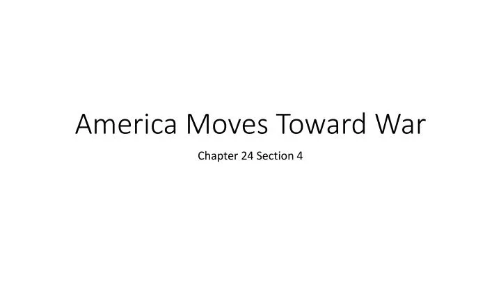 america moves toward war