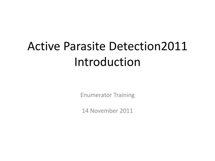 active parasite detection2011 introduction