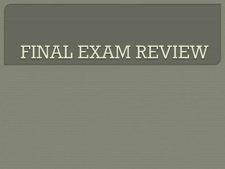 final exam review