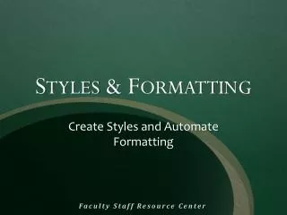 Styles &amp; Formatting
