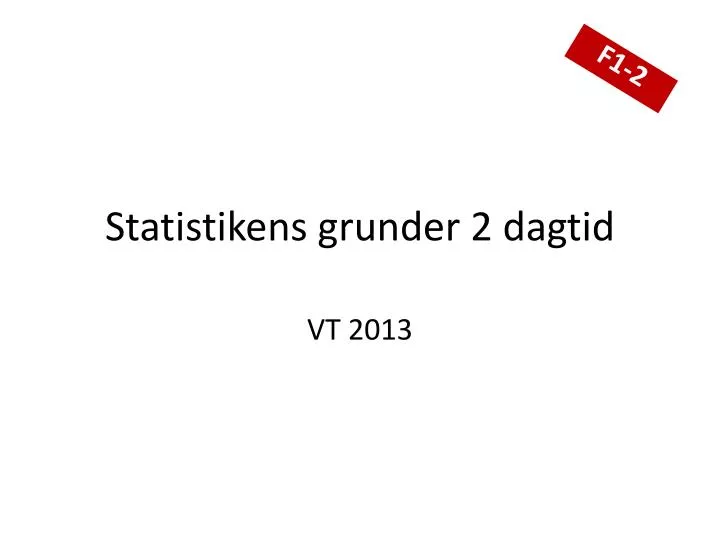 statistikens grunder 2 dagtid