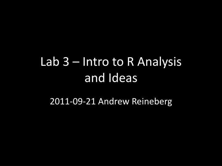 lab 3 intro to r analysis and ideas