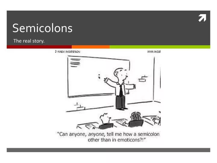 semicolons