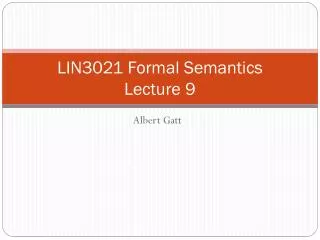 LIN3021 Formal Semantics Lecture 9