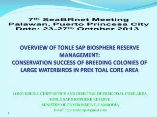 LONG KHENG, CHIEF OFFICE AND DIRECTOR OF PREK TOAL CORE AREA, TONLE SAP BIOSPHERE RESERVE,