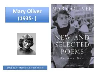 Mary Oliver (1935- )
