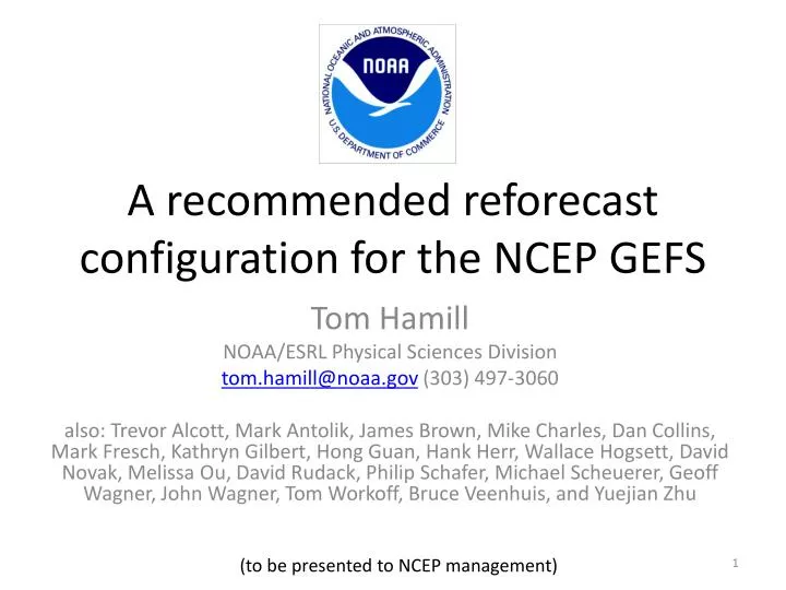 a recommended reforecast configuration for the ncep gefs