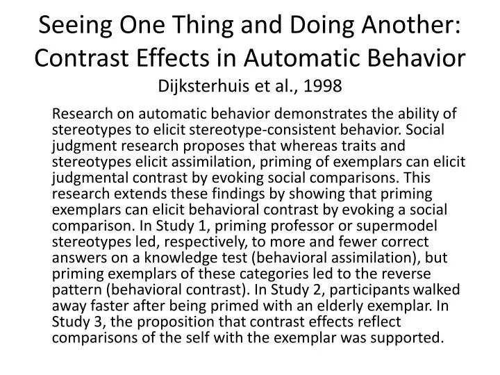 seeing one thing and doing another contrast effects in automatic behavior dijksterhuis et al 1998
