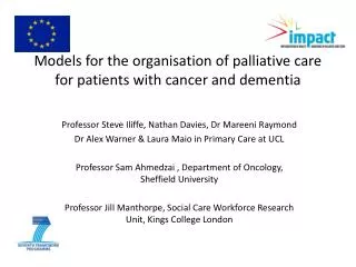 Models for the organisation of palliative care for patients with cancer and dementia