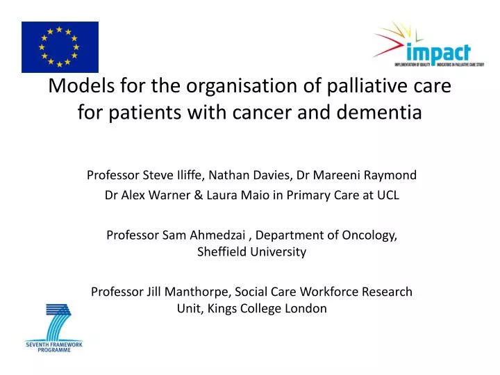 models for the organisation of palliative care for patients with cancer and dementia