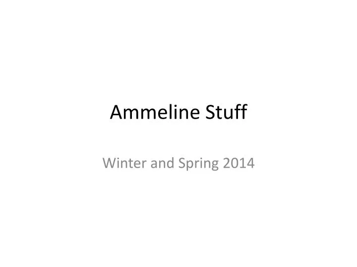 ammeline stuff