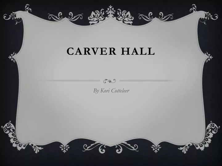 carver hall