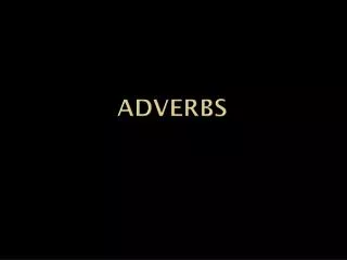 Adverbs