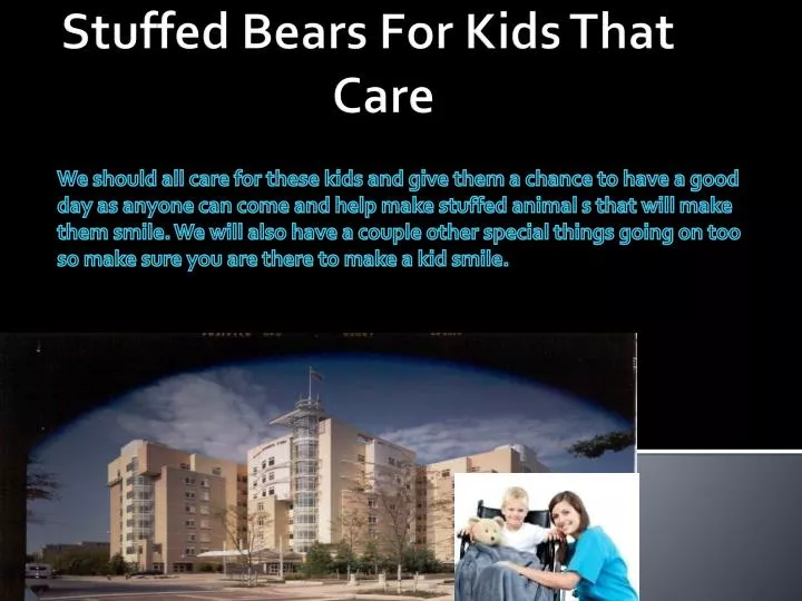stuffed bears for kids that care