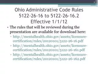Ohio Administrative Code Rules 5122-26-16 to 5122-26-16.2 Effective 1/1/12