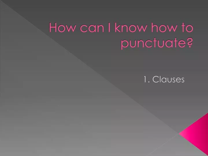 how can i know how to punctuate