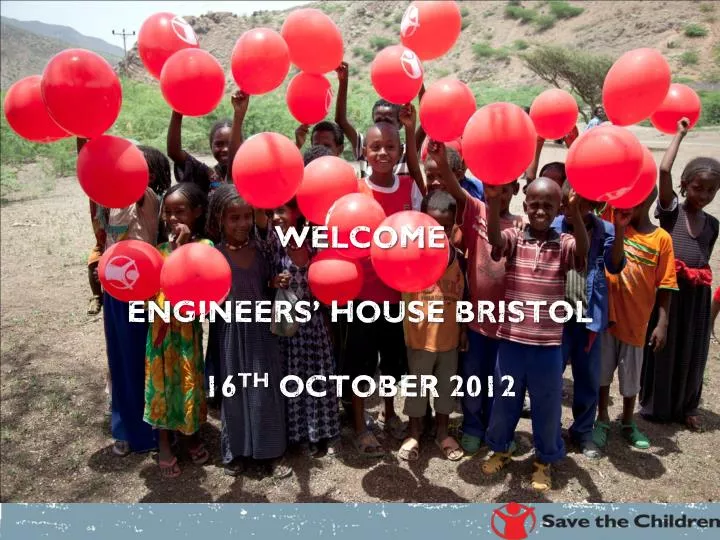 welcome engineers house bristol 16 th october 2012