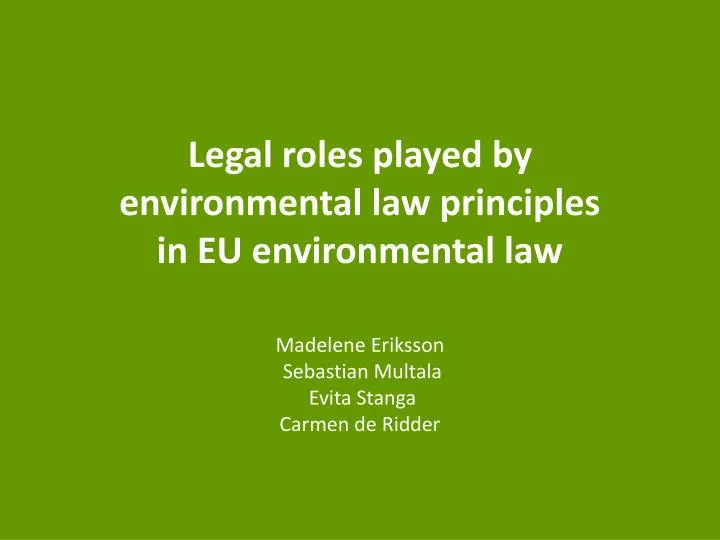 l egal roles played by environmental law principles in eu environmental law