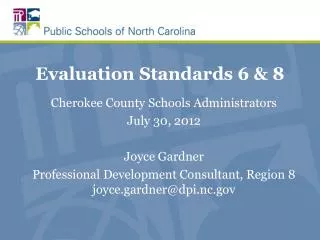 Evaluation Standards 6 &amp; 8