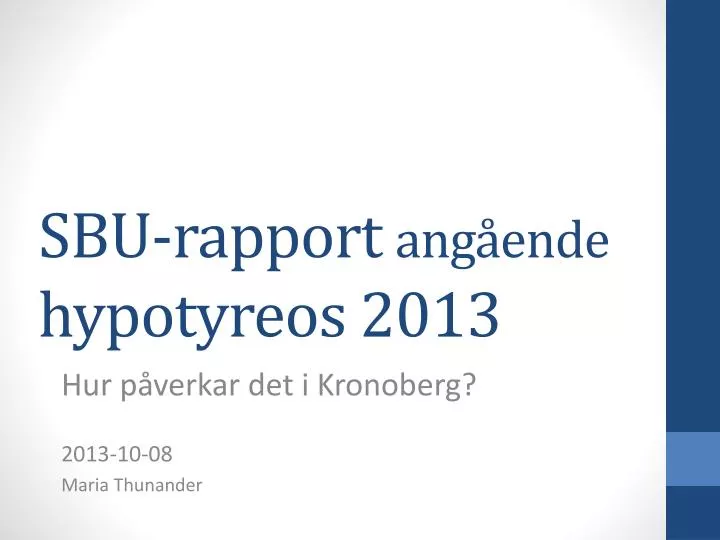 sbu rapport ang ende hypotyreos 2013