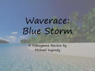 Waverace : Blue Storm