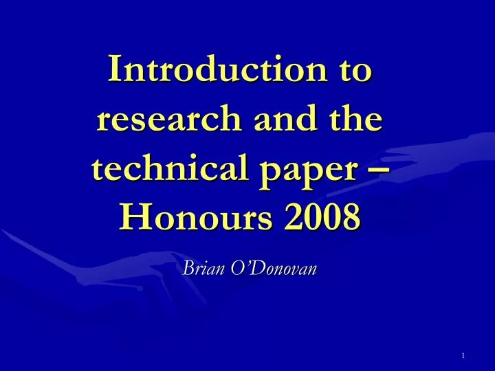 introduction to research and the technical paper honours 2008