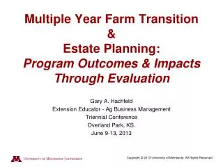 Multiple Year Farm Transition &amp; Estate Planning: Program Outcomes &amp; Impacts Through Evaluation