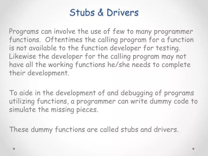 stubs drivers