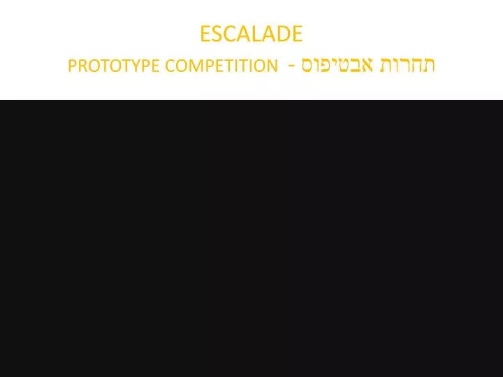 escalade prototype competition