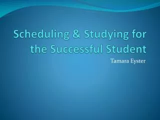 Scheduling &amp; Studying for the Successful Student