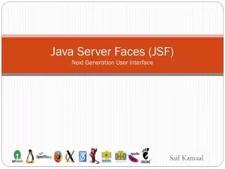 Java Server Faces (JSF ) Next Generation User Interface